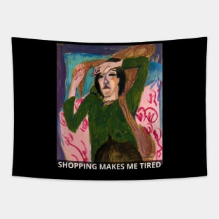 Shopping Addict Funny Saying On Old Painting - Shopping Makes Me Tired Tapestry