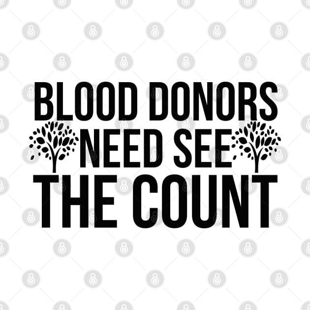 Blood donors need see the count by CosmicCat