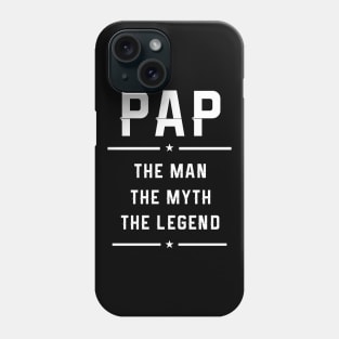 Pap Gift, Pap The Man The Myth T-Shirt, Men Shirt, Papaw Pop Poppy Grandpa Dad Birthday gift, Fathers Day Gift, Phone Case