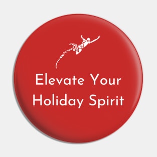 Elevate your holiday spirit Pin