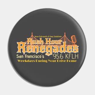 Rush Hour Renegades Pin