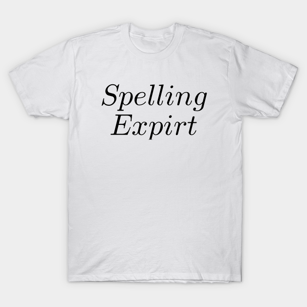 TeePublic - Spelling Expirt
