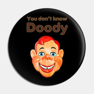 You Don't Know Doody Pin