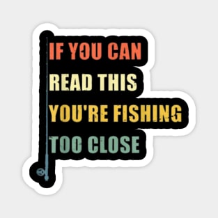 Mens Fishing Shirt, Funny Fishing Magnet