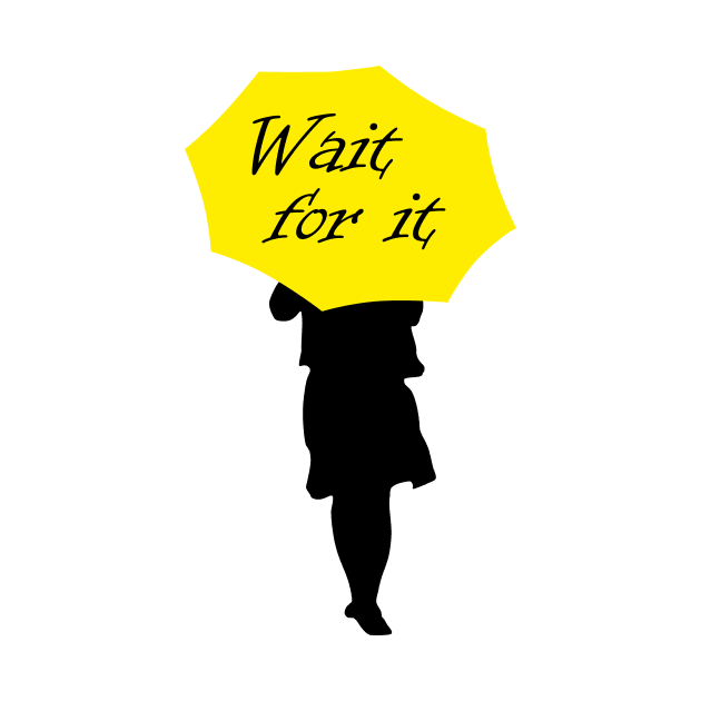 Wait for it by Uwaki