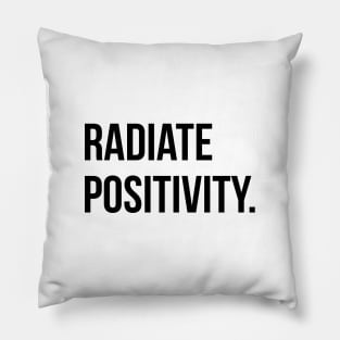 Radiate Positivity. Pillow