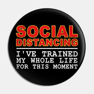 Social Distancing Introvert Funny Quote Pin