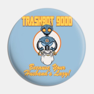 Trashbot 9000 Pin