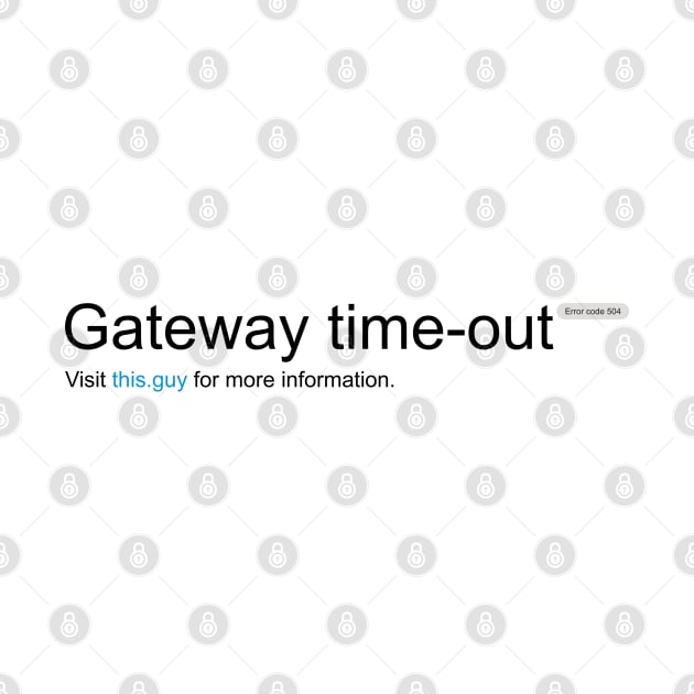 Gateway Timeout by bobyberto