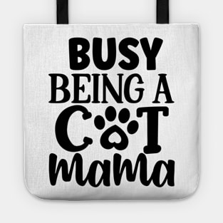 Busy being a CAT MAMA Tote