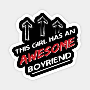 This Girl Has An Awesome Boyfriend Funny Valentines Day Magnet