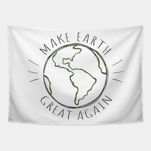 Make earth great again Tapestry by Reoryta