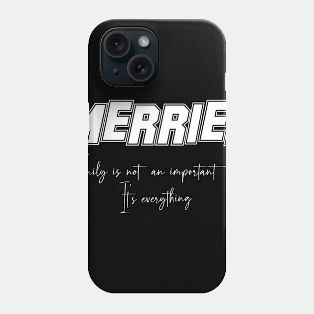 Merriel Second Name, Merriel Family Name, Merriel Middle Name Phone Case by JohnstonParrishE8NYy