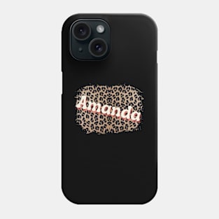 Amanda Name on Leopard Phone Case