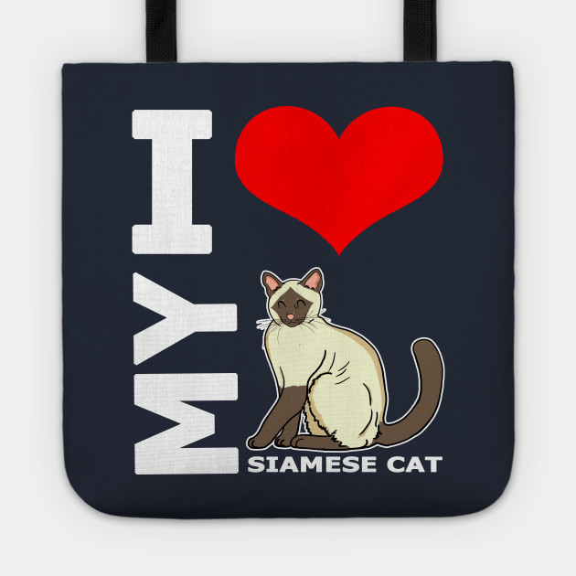 I Love My Siamese Cat Lover Gifts And Pet Owner Design I Love My