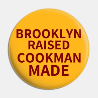 Brooklyn Raised Cookman Made (Bethune Cookman) 3 Pin