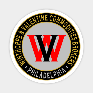 Winthorpe & Valentine Commodities Brokers Magnet