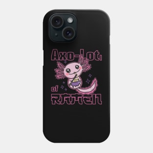 Axolotr ramen lot of ramen Phone Case