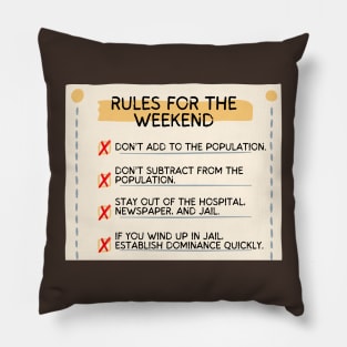 Weekend Rules Pillow