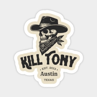 Kill Tony LMTD Magnet