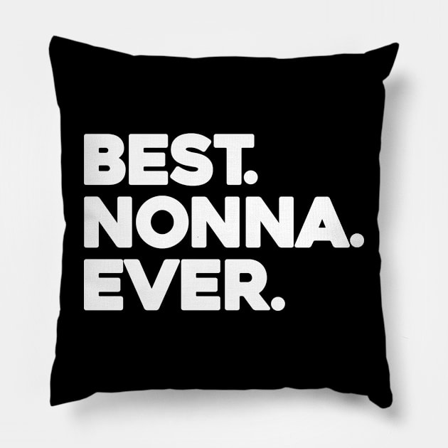 Best Nonna Ever Pillow by aesthetice1