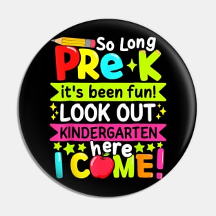 So Long Pre K Kindergarten Here Graduate Last Day Of School Pin