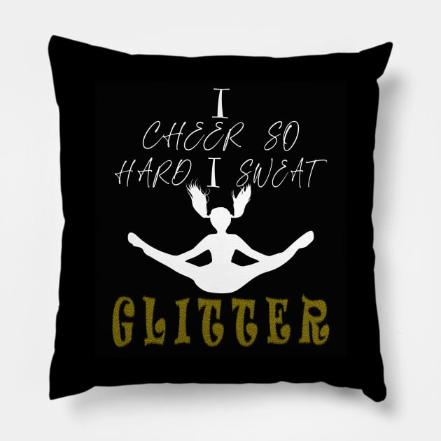 I Cheer So Hard I Sweat GLITTER Pillow by Journees