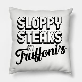 Sloppy Steaks Pillow