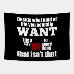 Decide What Life You Want Tapestry