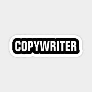 Copywriter - White Text Magnet