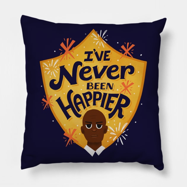 Never been happier Pillow by risarodil