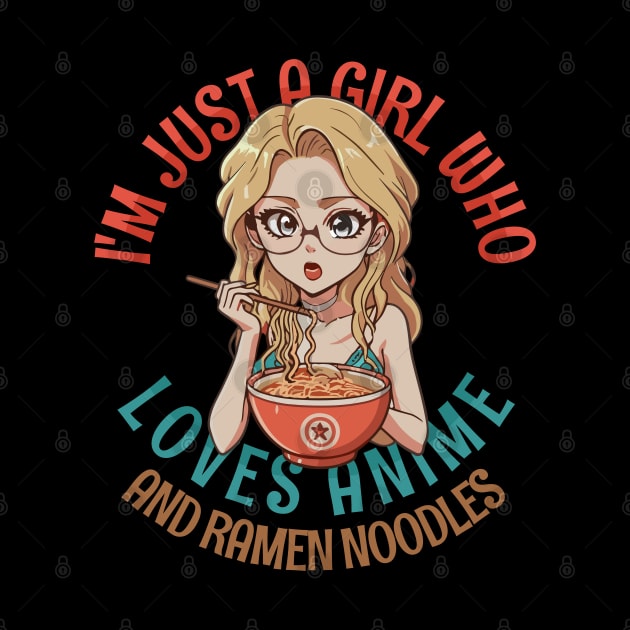 I'm Just a Girl Who Loves Anime and Ramen by Tezatoons