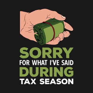 Tax Season Tax Day T-Shirt