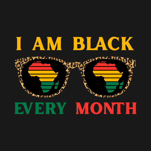 Copy of I Am Black Every Month African History BHM BLM by Meteor77