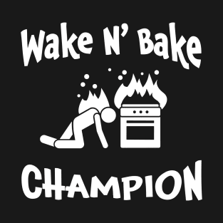 Wake n' Bake Champion T-Shirt