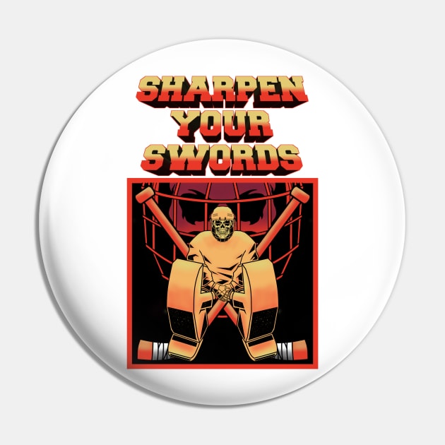 SHARPEN YOUR SWORDS Pin by BURN444