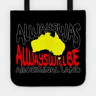 Always ways always will be Aboriginal Land - Map Tote