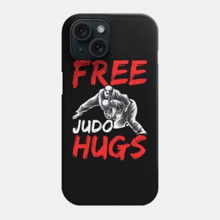 Funny Free Judo Hugs MMA Mixed Martial Arts Pun Phone Case