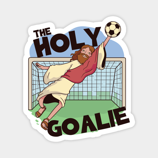 The Holy Goalie, Jesus Saves // Funny Jesus Cartoon Magnet by SLAG_Creative