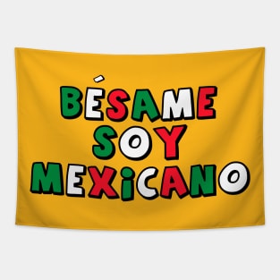 Besame Soy Mexicano - Masterminds Tapestry