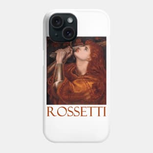 Joan of Arc by Dante Gabriel Rossetti Phone Case