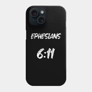 Ephesians 6:11 Bible Verse Text Phone Case