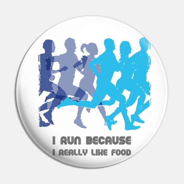 Fasbytes Running ‘I RUN, Because i really like food’ Pin by FasBytes