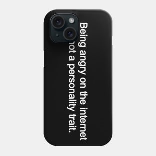 Angry on the Internet Phone Case