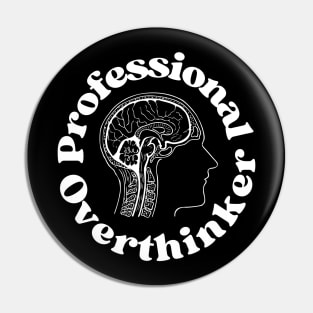 Professional Overthinker - Overthinking Quotes Pin