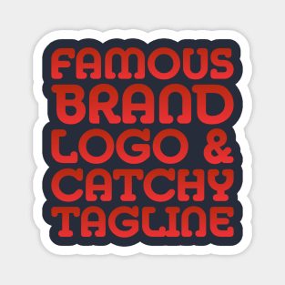 Famous brand, logo and catchy tagline - Consumerism Magnet