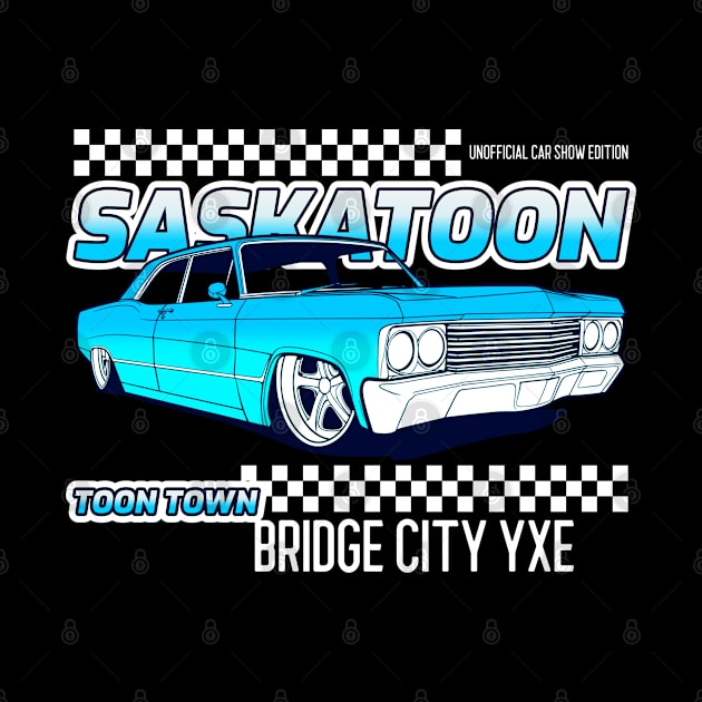 Saskatoon Car Show Edition by Stooned in Stoon