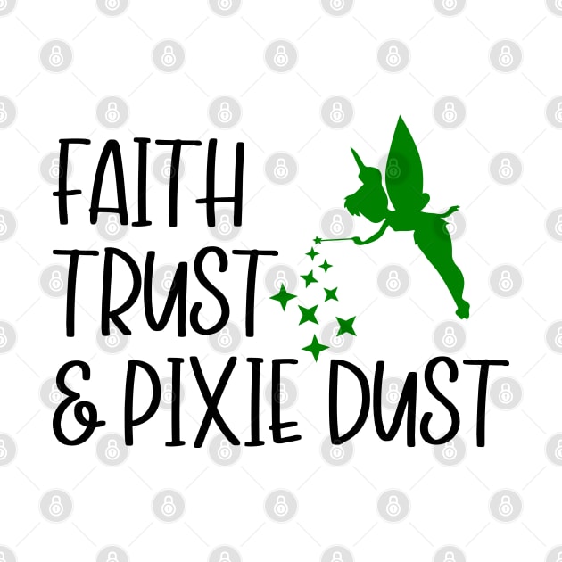 Faith, Trust, & Pixie Dust by WhenYouWishAdv