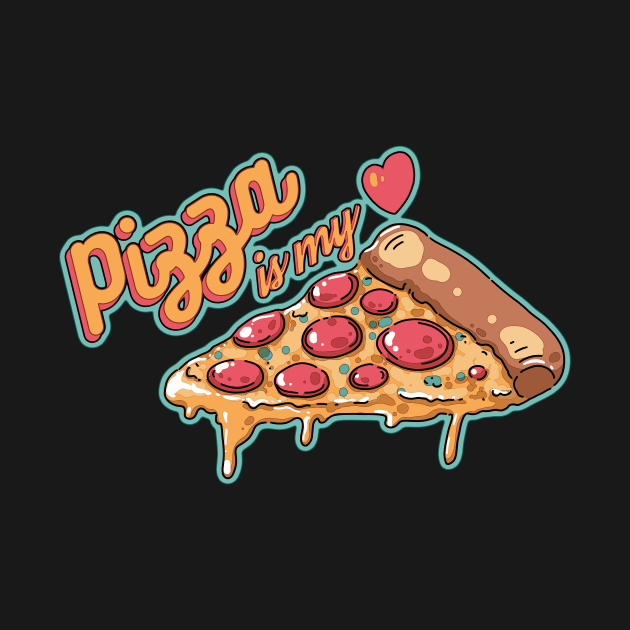 Pizza is my heart by MinimalAnGo