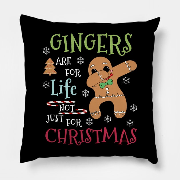 Gingers are for life not just for Christmas - Funny dabbing gingerbread Xmas gift Pillow by Merchpasha1